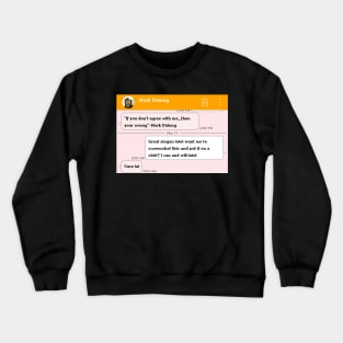 I can and will Dulong Crewneck Sweatshirt